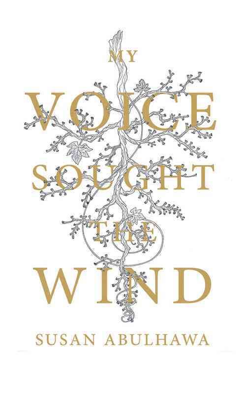 My Voice Sought the Wind By Susan Abulhawa 9781935982326 (Paperback)