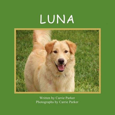 Luna By Parker, Carrie 9781936046782 (Paperback)