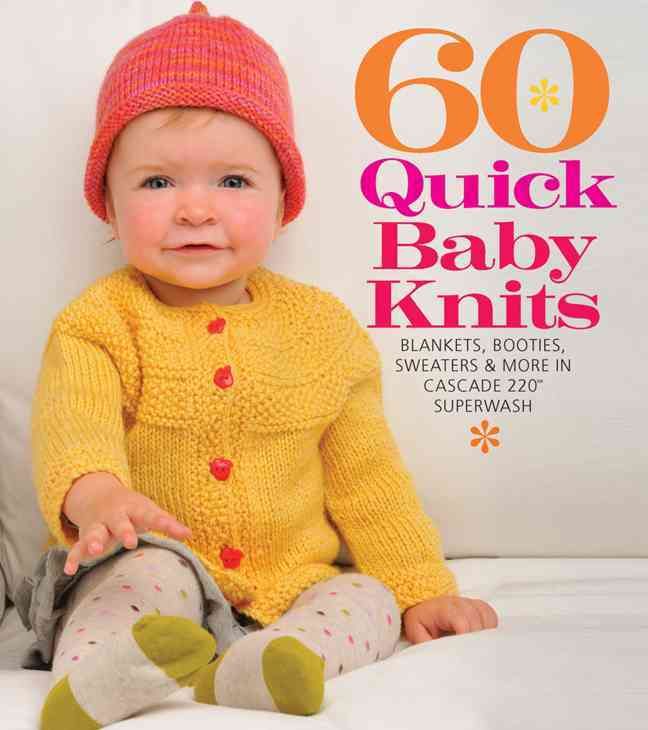 60 Quick Baby Knits By Sixth & Spring Books (COR) 9781936096138