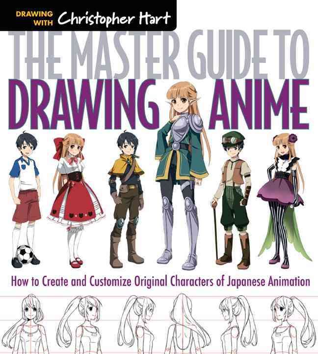 The Master Guide to Drawing Anime By Christopher Hart 9781936096862