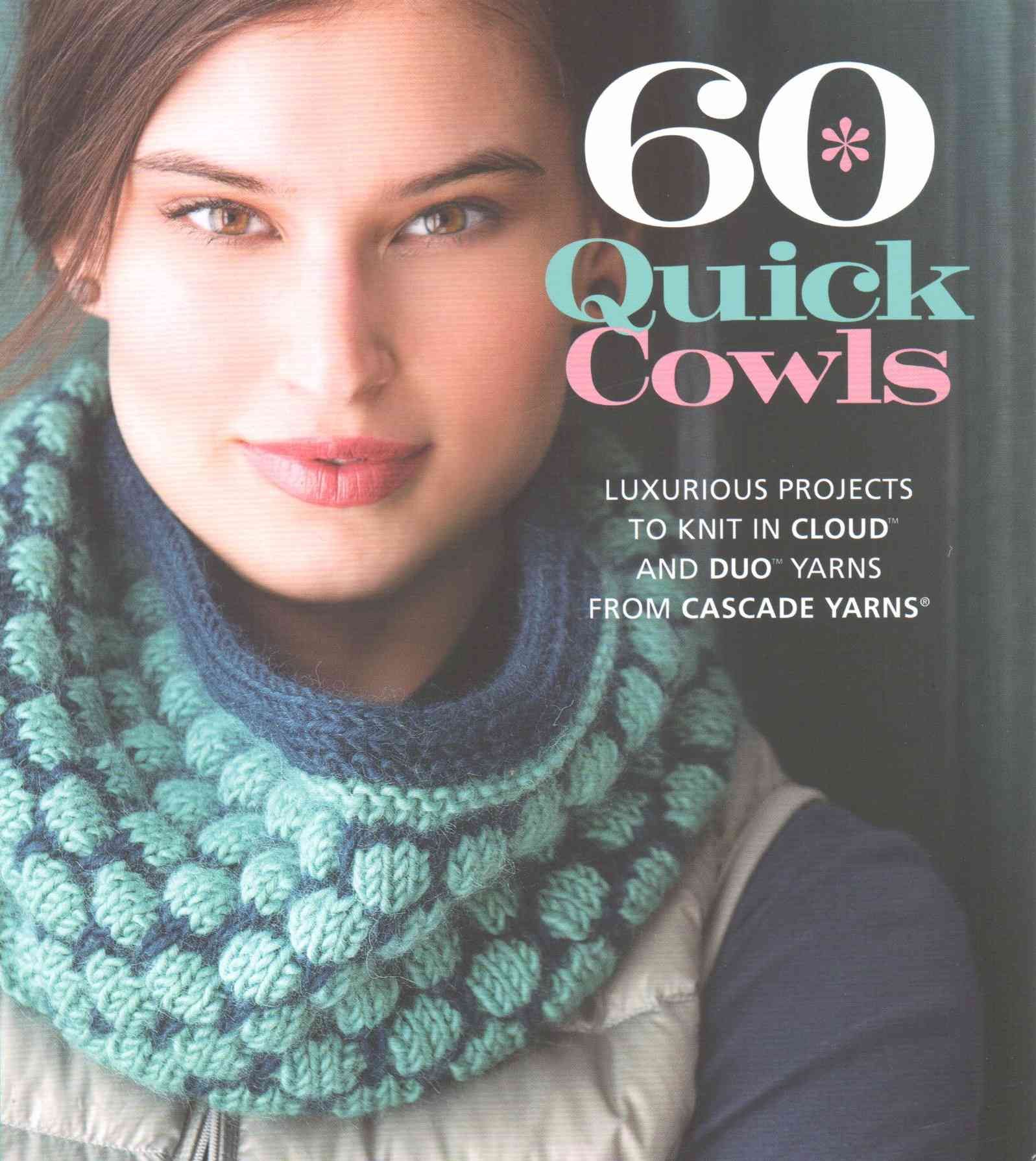 60 Quick Cowls By Sixth & Spring Books (COR) 9781936096930 (Paperback)
