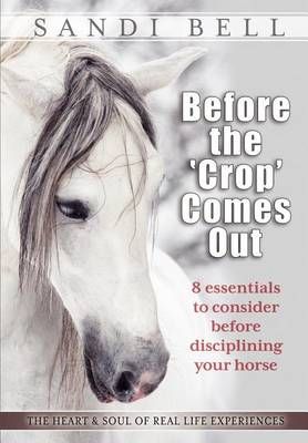 Before the 'Crop' Comes Out By Sandi Bell 9781936214532 (Paperback)