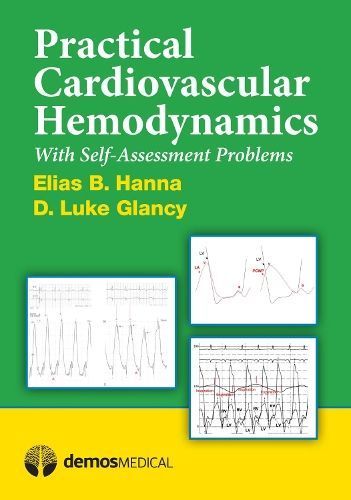Practical Cardiovascular Hemodynamics By Elias B. Hanna, Luke Glancy