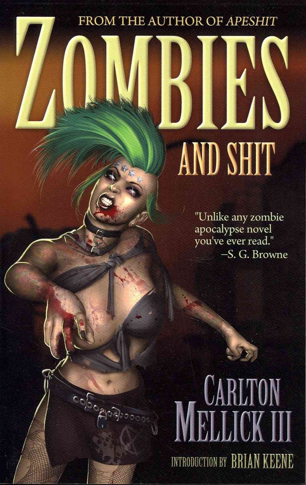 Zombies and Shit By Carlton Mellick III 9781936383191 (Paperback)