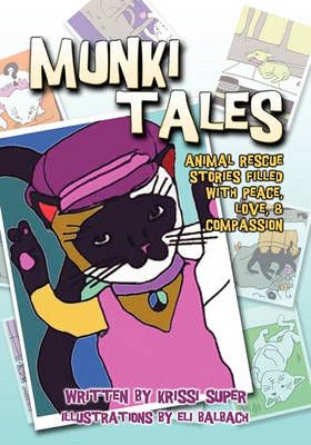 Munki Tales By Krissi Super (author), Eli Balbach (illustrator)