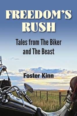Freedom's Rush By Kinn Foster, Foster Kinn 9781936449286 (Paperback)