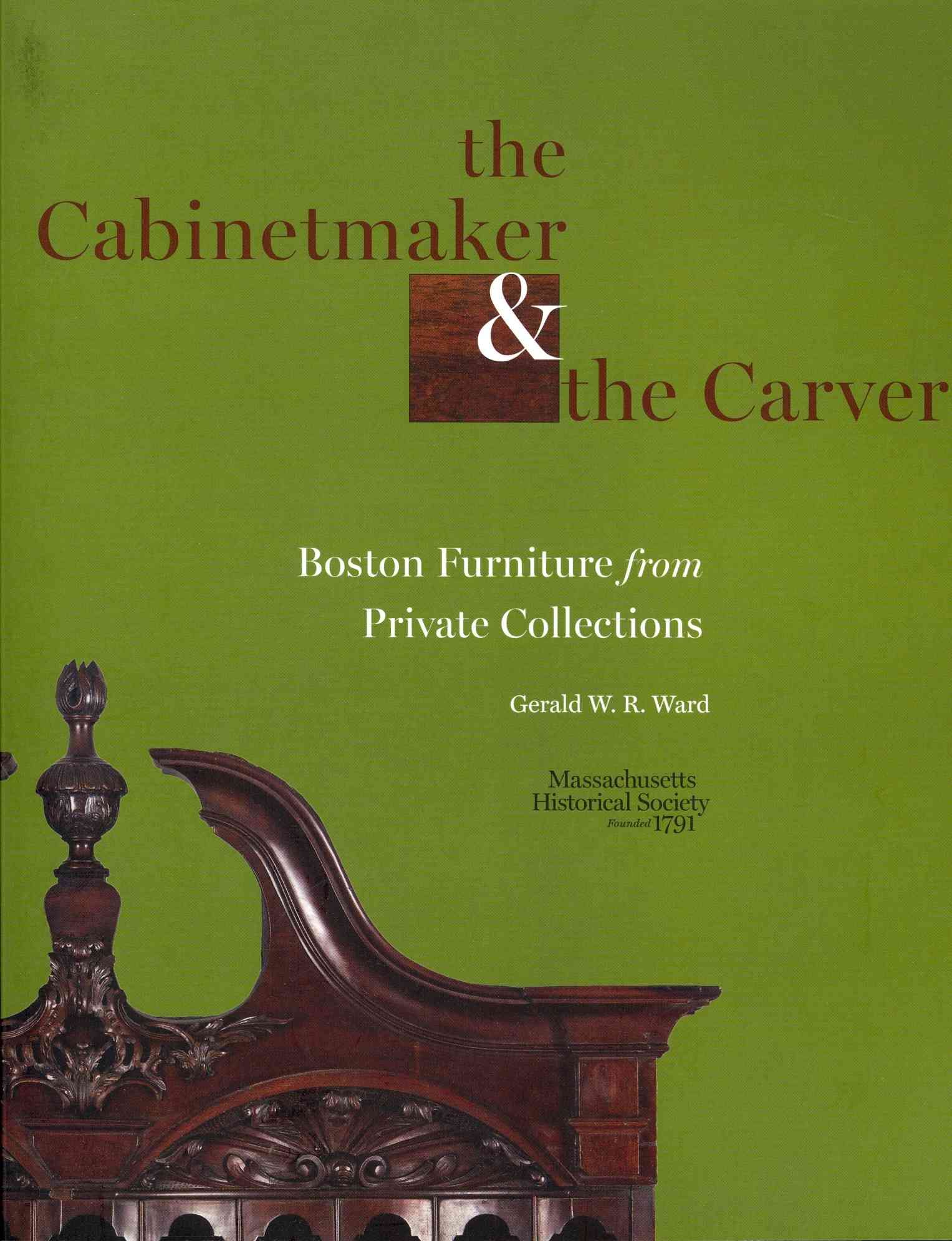 The Cabinetmaker & The Carver 9781936520060 (Paperback)