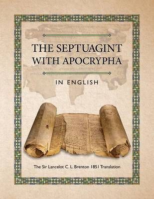 The Septuagint with Apocrypha in English By C L Brenton 9781936533435