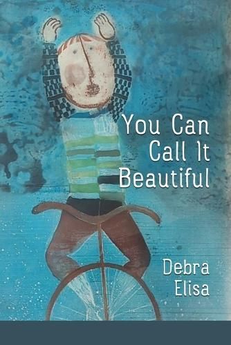 You Can Call It Beautiful 9781936657797 (Paperback)