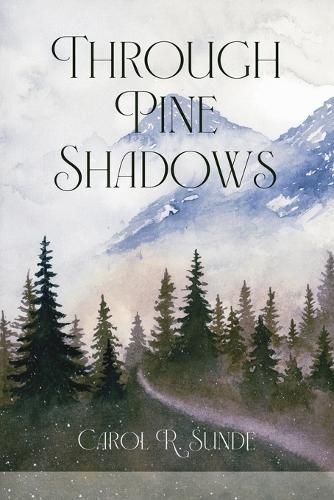 Through Pine Shadows 9781936657865 (Paperback)