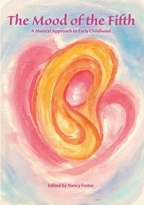 The Mood of the Fifth By Nancy Foster 9781936849215 (Paperback)