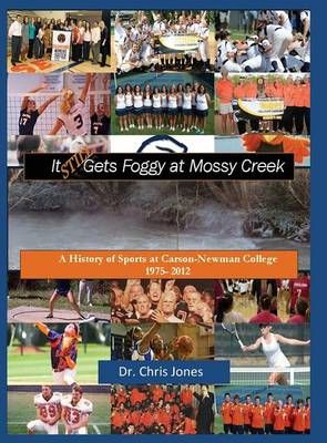 It Still Gets Foggy at Mossy Creek 9781936912568 (Hardback)