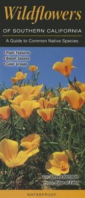Wildflowers of Southern California By Steven Hartman 9781936913800