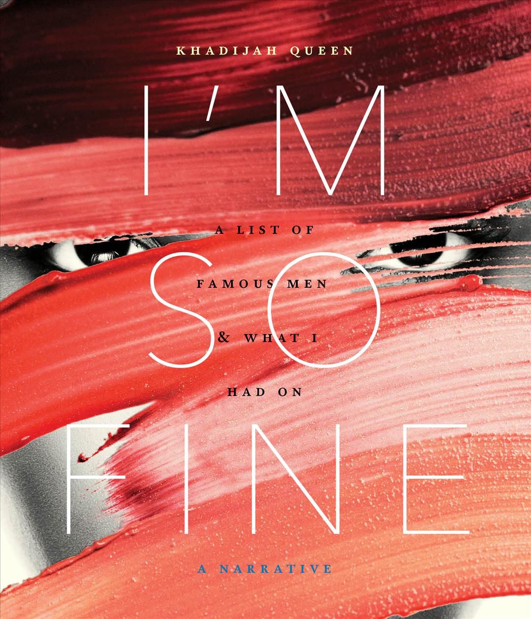 I'm So Fine By Khadijah Queen 9781936919468 (Paperback)