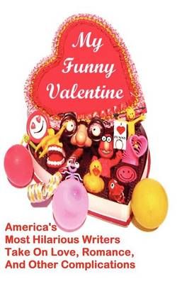 My Funny Valentine By Linton Robinson (editor), Karla Telega (editor)