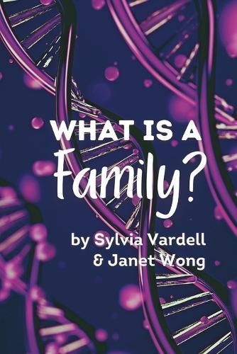What Is a Family? By Janet Wong, Sylvia Vardell 9781937057190