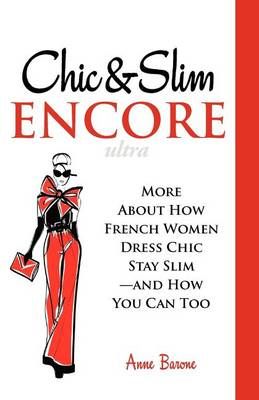Chic & Slim Encore By Anne Barone 9781937066031 (Paperback)