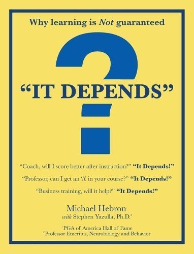 It Depends ! 9781937069117 (Hardback)