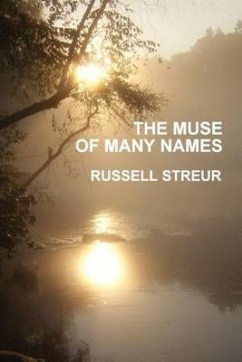 The Muse of Many Names By Russell Streur 9781937202002 (Paperback)
