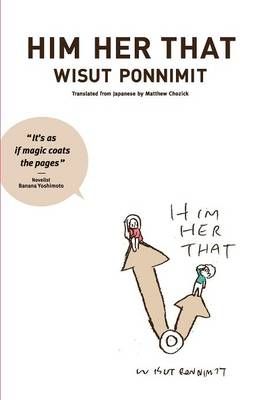 Him Her That By Ponnimit, Wisut 9781937220013 (Paperback)
