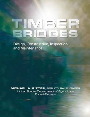 Timber Bridges 9781937299095 (Paperback)