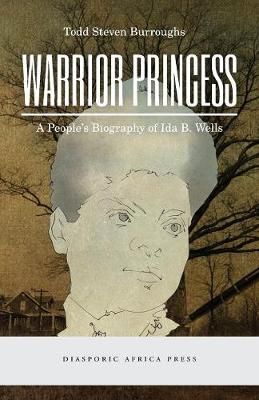Warrior Princess By Todd Steven Burroughs 9781937306601 (Paperback)