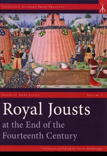 Royal Jousts at the End of the Fourteenth Century 9781937439019