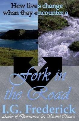Fork in the Road By I G Frederick 9781937471194 (Paperback)