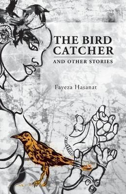 Bird Catcher and Other Stories By Hasanat 9781937543754 (Paperback)