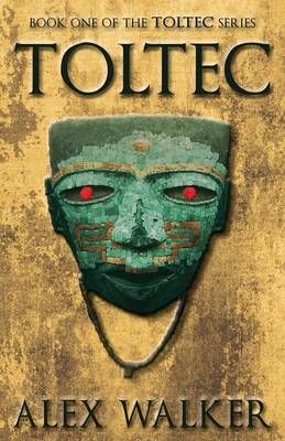 Toltec By Alex Walker 9781937565299 (Paperback)