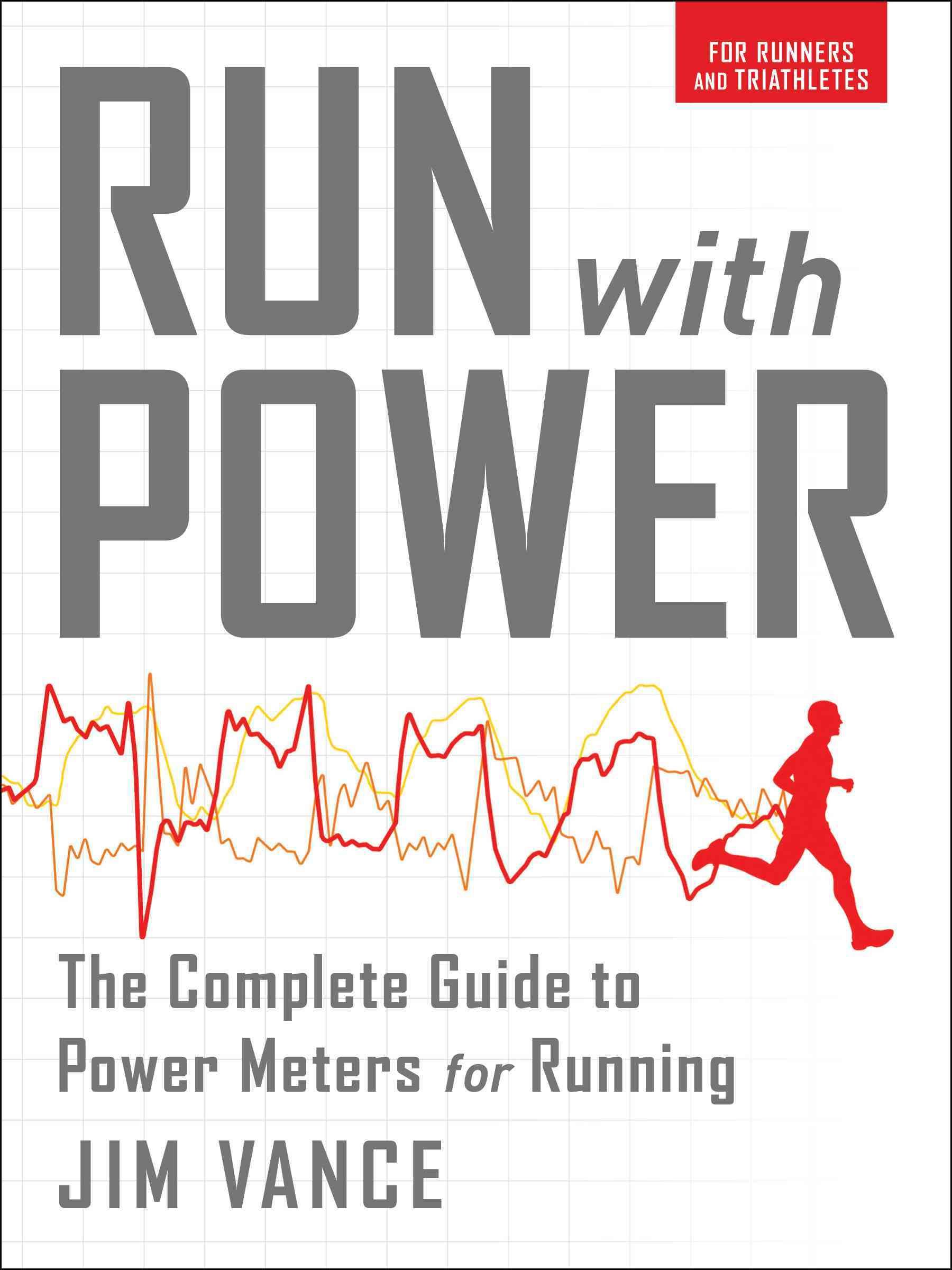 Run with Power By Jim Vance 9781937715434 (Paperback)