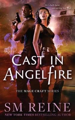Cast in Angelfire By S M Reine 9781937733995 (Paperback)