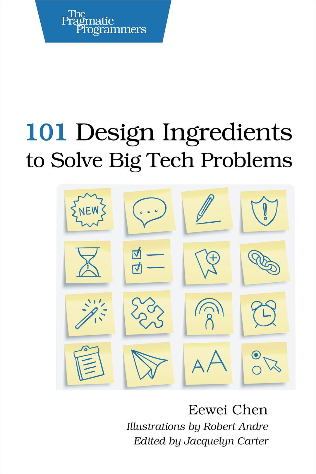 101 Design Ingredients to Solve Big Tech Problems By Eewei Chen