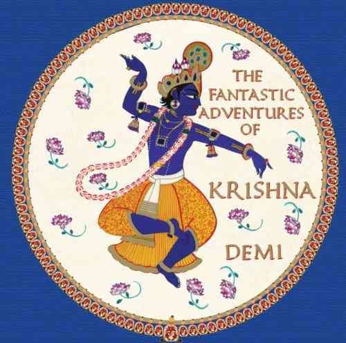 The Fantastic Adventures of Krishna By Demi 9781937786052 (Hardback)