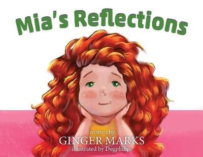 Mia's Reflections By Ginger Marks 9781937801946 (Paperback)