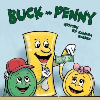 Buck and Penny By Ramona Rogers 9781937829919 (Paperback)