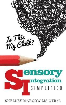 Is This My Child? By Margow, Shelley 9781937862541 (Paperback)
