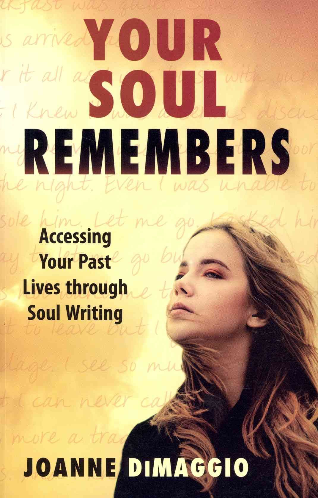 Your Soul Remembers By Joanne DiMaggio 9781937907174 (Paperback)