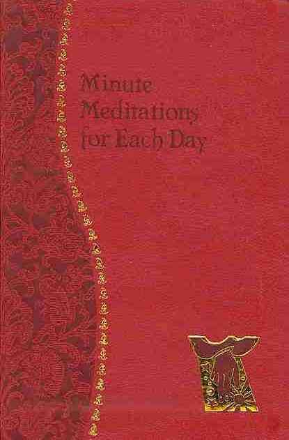 Minute Meditations for Each Day By Bede Naegele 9781937913090