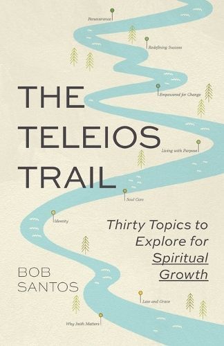 The Teleios Trail By Santos 9781937956356 (Paperback)