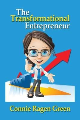The Transformational Entrepreneur By Connie Ragen Green 9781937988128