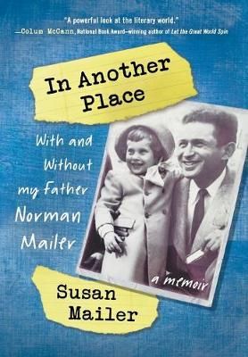 In Another Place By Susan Mailer 9781937997977 (Hardback)