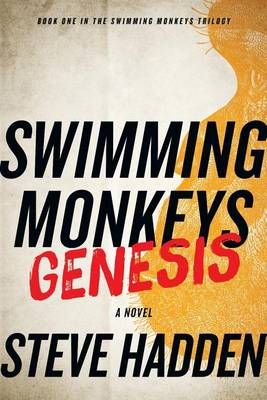 Swimming Monkeys By Steve Hadden 9781938135460 (Paperback)