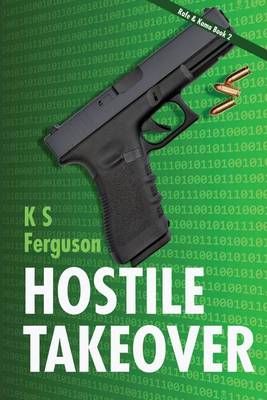 Hostile Takeover By K S Ferguson 9781938179204 (Paperback)