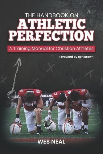 Handbook On Athletic Perfection By Brown 9781938254284 (Paperback)