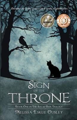 Sign of the Throne: Book One in the Solas Beir Trilogy 9781938281334