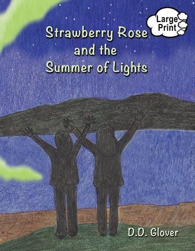 Strawberry Rose and the Summer of Lights By Glover 9781938281952