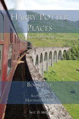 Harry Potter Places Book Five-Scotland 9781938285202 (Paperback)