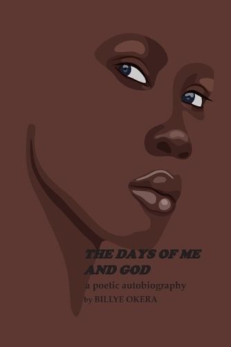 The Days of Me and God By Billye Okera 9781938373091 (Paperback)