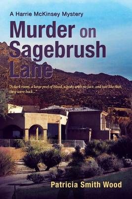 Murder on Sagebrush Lane By Patricia Smith Wood 9781938436161